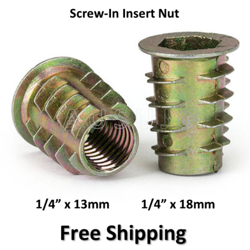 1/4 ” x 13mm 18mm Screw-in Insert Nuts