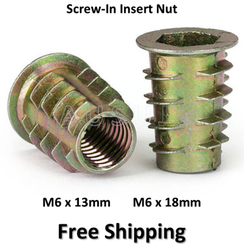 M6 x 13mm 18mm Screw-in Insert Nuts